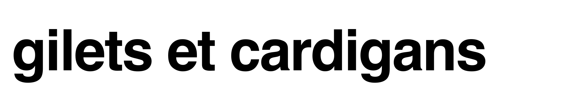 Gilets et Cardigan Gilets et Cardigan