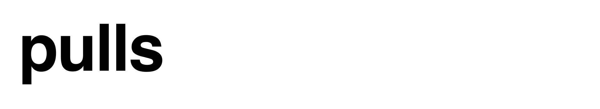 Pulls Pulls